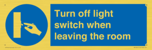 Turn off light switch when leaving the room